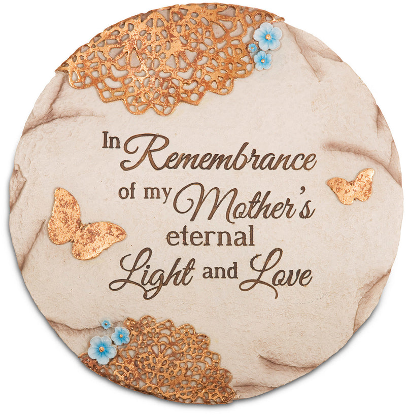 "In Remembrance of my Mother's eternal Light and Love" Floral Butterfly Stone 10"
