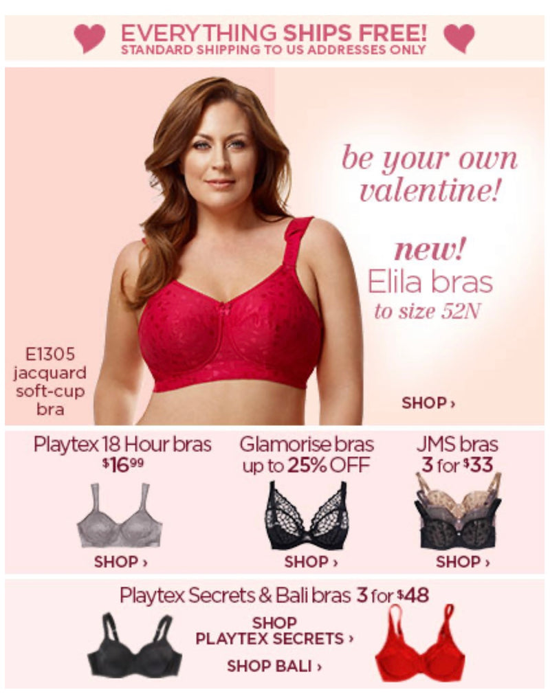 Just My Size....be your own valentines!... new! Elila bras to size 52N
