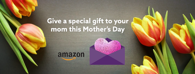 Give a special gift to your mom this Mother's Day!