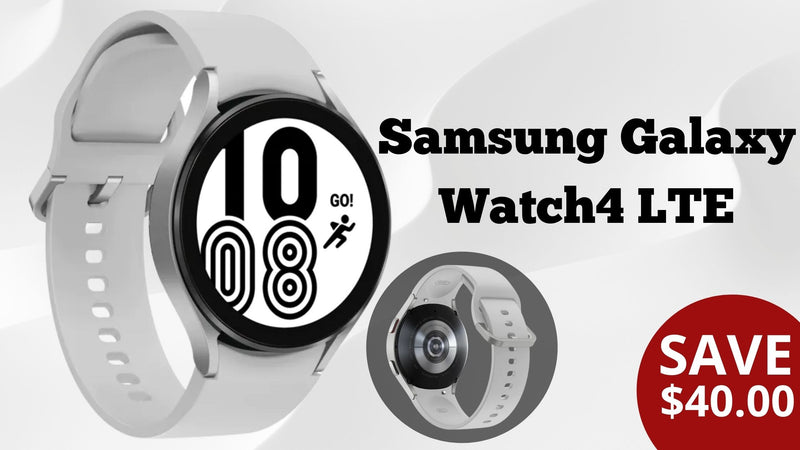Save $40.00 | Samsung Galaxy Watch4 LTE