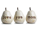 Gift for Mom, White Love You Mom Pears,Mom birthday gift
