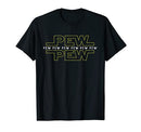 Pew pew pew T-Shirt for men, women and children T-Shirt