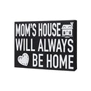 Mom's House Will Always Be Home, Mom Sign, Mom Decor, Birthday Gifts for Mom