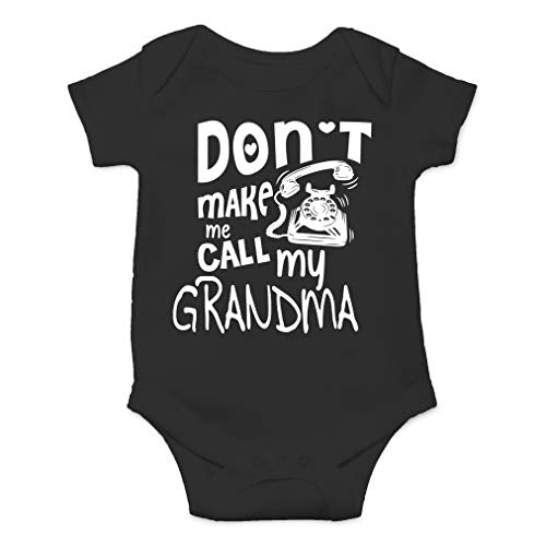 Don't Make Me Call My Grandma - I Love My Grandmother - One-Piece Bodysuit
