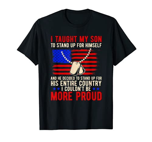 Proud Military Mom & Dad - I Taught My Son How to Stand Up