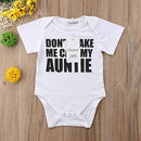 Auntie Letter Print Short Sleeve Infant Clothing (Don't Make me Call My Auntie)