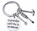 Father's Day Gifts Keyrings If Dad / Grandpa Can't Fix It No One Can Key Chain